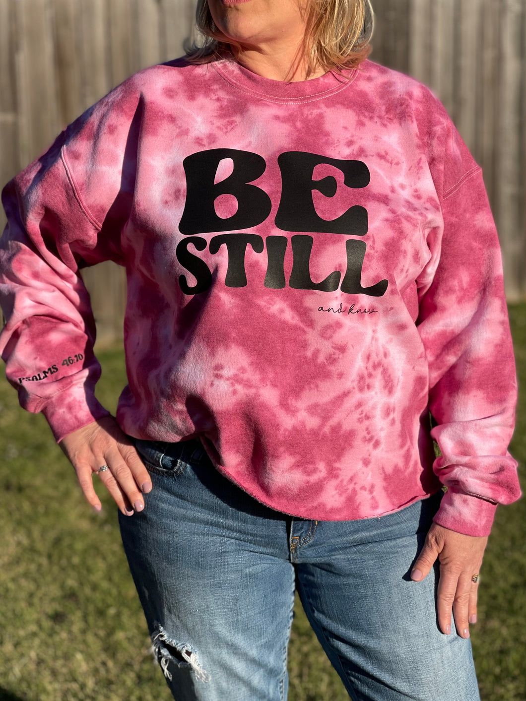 BE STILL AND KNOW PSALM 46:10: Wine colored hand dyed crew neck